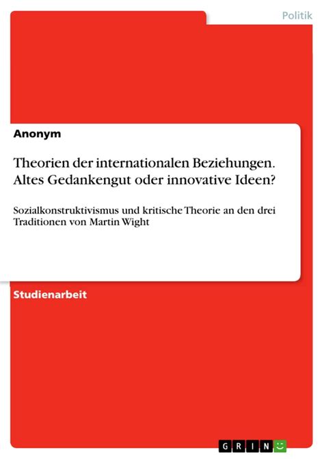 Theorien Der Internationalen Beziehungen Altes Gedankengut Oder