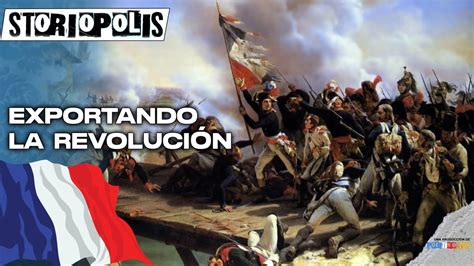 Exportando la REVOLUCIÓN FRANCESA Guerras de la Primera Coalición