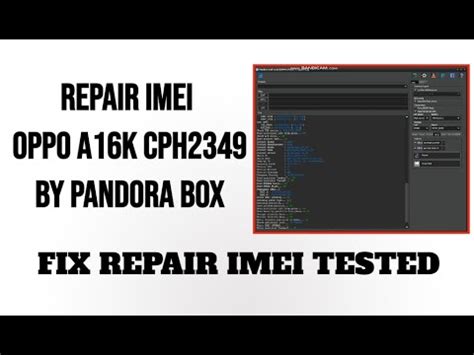 Repair Imei Oppo A16K CPH2349 Menggunakan Pandora Box YouTube