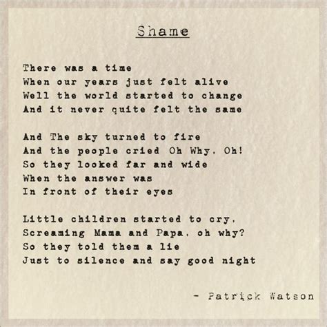 Patrick Watson Shame Quotes Shame Poems