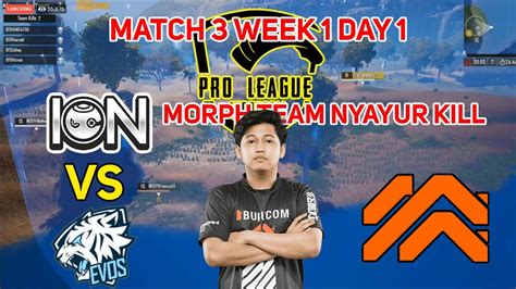 Match Ion Vs Evos Kembali Bertemu Morph Nyayur Kill Wwcd Rekor