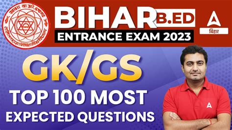 Top Most Expected Bihar Bed Entrance Exam Preparation For Gk