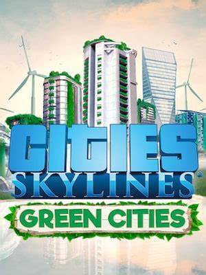 Buy Cities Skylines Green Cities Steam Key