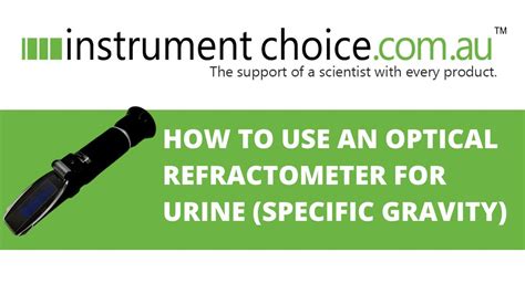 How To Use An Optical Refractometer For Urine Specific Gravity Youtube