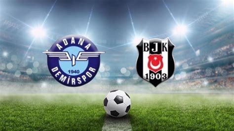 Adana Demirspor Be Ikta Ma Ne Zaman Saat Ka Ta S Per Lig Adana