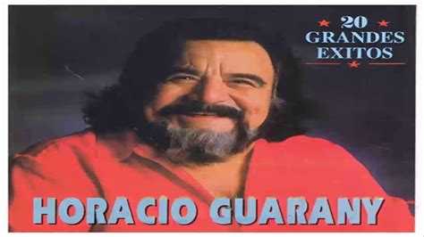 Horacio Guarany Sus Grandes Exitos Las Mejores Canciones De Horacio