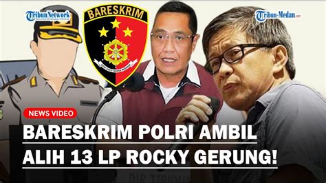 Tegas Bareskrim Polri Bongkar Alasan Ambil Alih Laporan Soal Rocky