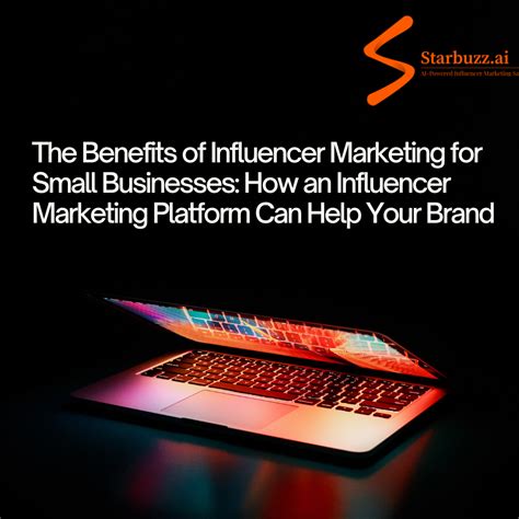 The Benefits Of Influencer Marketing For Small Businesses How An