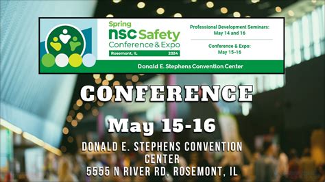 Register For The Nsc Spring Safety Conference Expo May