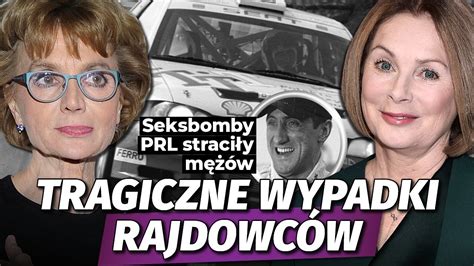 Tragiczna śmierć mężów seksbomb PRL Groby kierowców rajdowych l