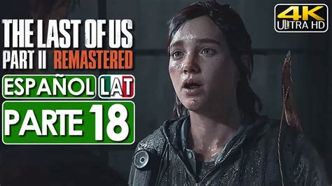 The Last Of Us Part 2 Remastered Ps5 Gameplay Español Latino Campaña