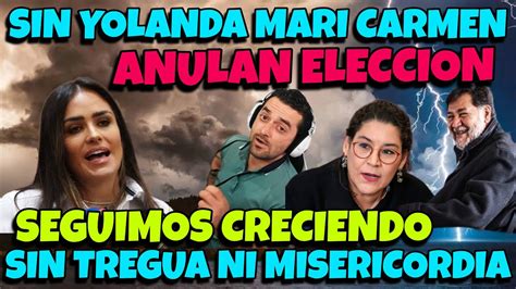 Anulan Eleccion Seguimos Creciendo Youtube