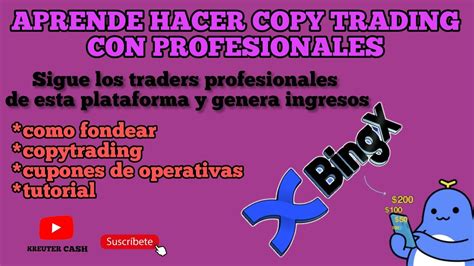 Copy Trading En Bingx Aprende Como Hacerlo Ganancias Y Tutorial De Aprendizaje De Esta