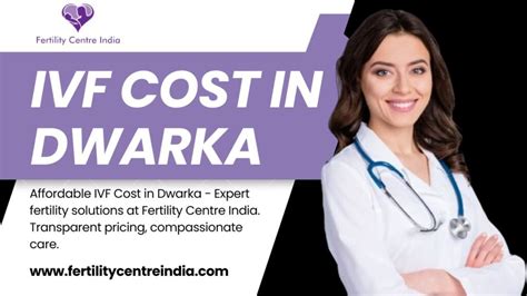 Affordable Ivf Cost In Dwarka 2024 Your Guide To Affordable Fertility