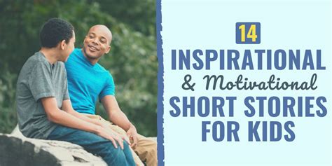 14 Inspirational And Motivational Short Stories For Kids Develop Good