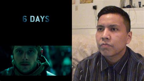 6 Days Official Trailer 2 Reaction Youtube