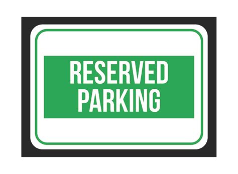 Reserved Parking Print Black And Green White Notice Parking Plastic