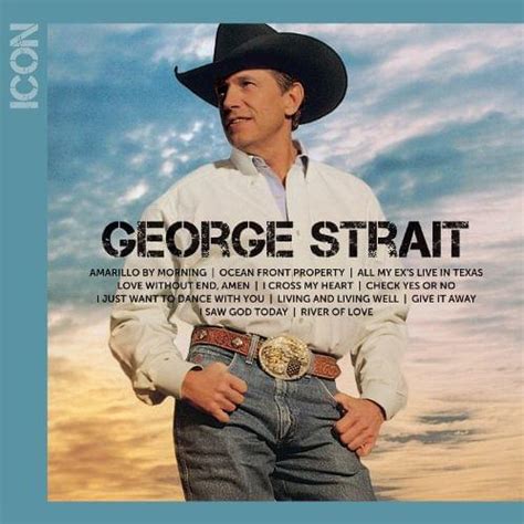 George Strait - Icon Lyrics and Tracklist | Genius