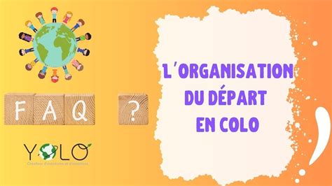 Faq L Organisation Du D Part En Colo Youtube