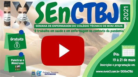 IX Semana De Enfermagem IX SEnCTBJ 2 Dia 20 05 2021 Tarde YouTube