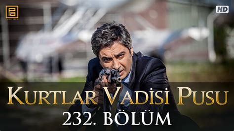 Kurtlar Vadisi Pusu B L M Fullhd Kanal D Youtube