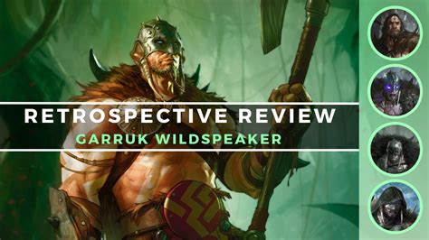 Retrospective Reviews Garruk Wildspeaker Commander S Herald