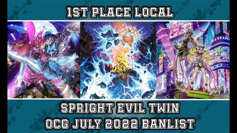 Yu Gi Oh 1st Place Spright Evil Twin Deck Profile July 2022 Ocg