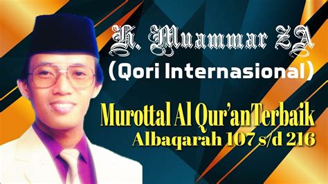 H Muammar Za Qori Internasional Murottal Al Quran Terbaik Albaqarah