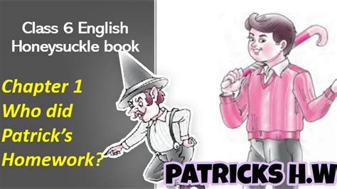 Who Did Patrick S Homework Lesson Class 6th CBSE YouTube