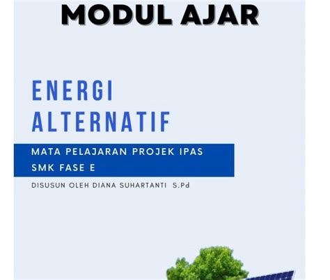 Modul Ajar Energi Terbarukan Kelas Kurikulum Merdeka Projek Ipas