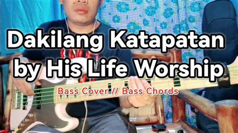 Dakilang Katapatan By His Life Worship Bass Cover Bass Chords Youtube