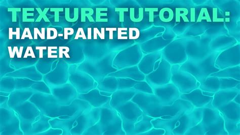 Texture Tutorial: Hand-Painted Water - YouTube