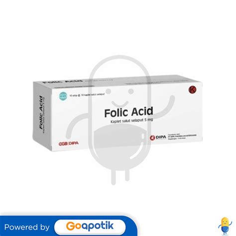 Folic Acid Dipa 5 Mg Box 100 Kaplet Kegunaan Efek Samping Dosis Dan Aturan Pakai