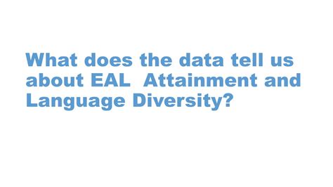 Ppt Assessing English Proficiency And Using Language Data For Eal