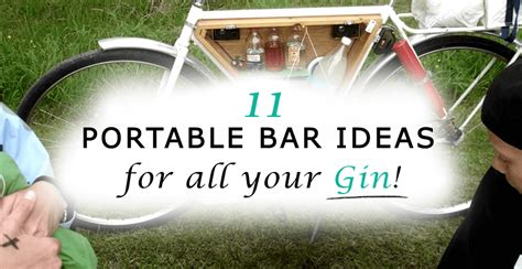 11 Awesome Portable Bars Ideas For All Your Gin I Love Gin