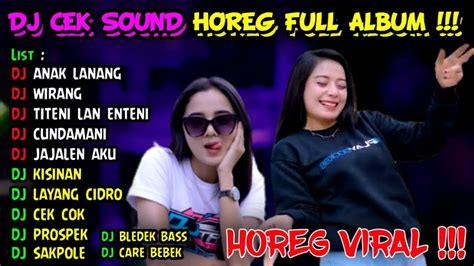 Dj Cek Sound Horeg Viral Full Album Terbaru Dj Andalan Brewog