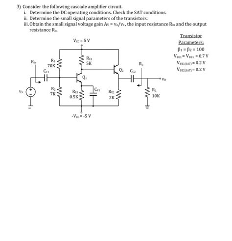 Solved Consider The Following Cascade Amplifier Circuit Chegg