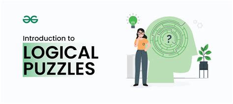 What are Logical Puzzles And How to Solve them? - GeeksforGeeks