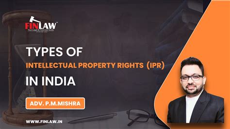 Types Of Intellectual Property Rights Ipr In India By Adv Mohan