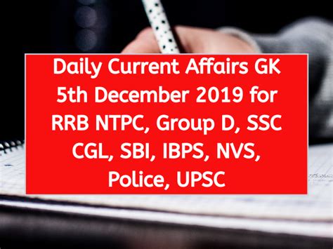 Daily Current Affairs Gk Th December For Rrb Ntpc Group D Ssc