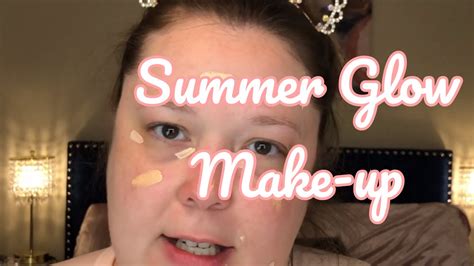 Summer Glow Make Up Youtube