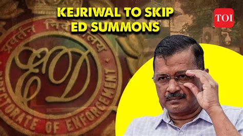 Arvind Kejriwal To Skip Ed Summons Head To Mp For Election Campaigning Toi Original Times