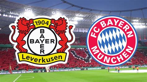 Bayer 04 Leverkusen Fc Bayern München Saison 20172018 Impressionen Youtube