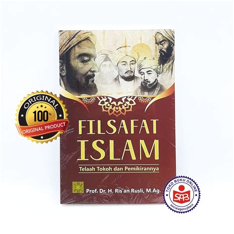 Jual Filsafat Islam Telaah Tokoh Dan Pemikirannya Risan Rusli