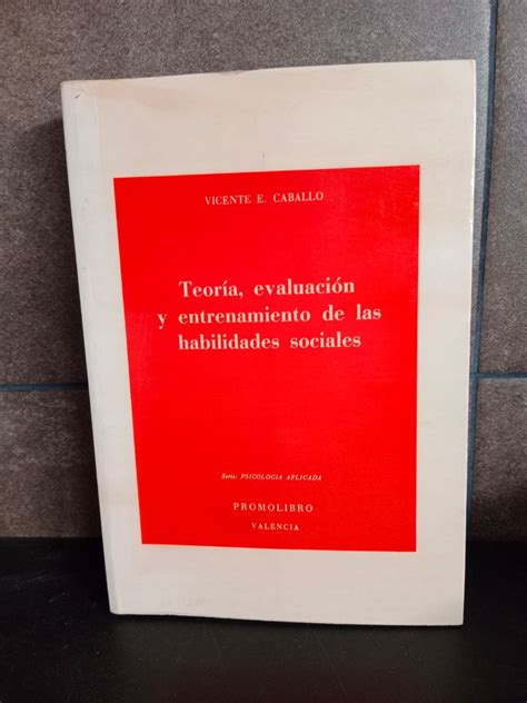 Teoría evaluación y entrenamiento de las habilidades sociales Vicente