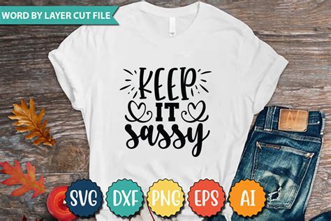 Keep It Sassy Graphic By Print Ready Store · Creative Fabrica