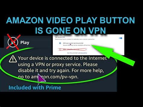 Amazon Videos Wont Play With VPN Video Play Buttons Are Gone Let S