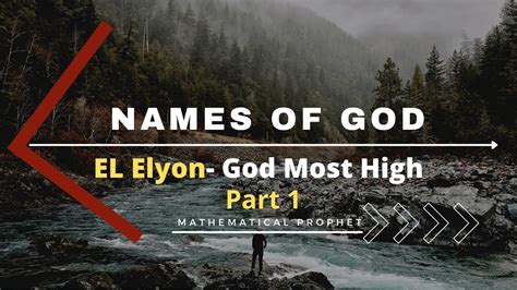 EL ELYON :Names of God (PART 1) 9/29/21 - Elyon videos