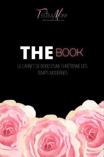 The Book Le Carnet De Bord D Une Chr Tienne Des Temps Modernes By