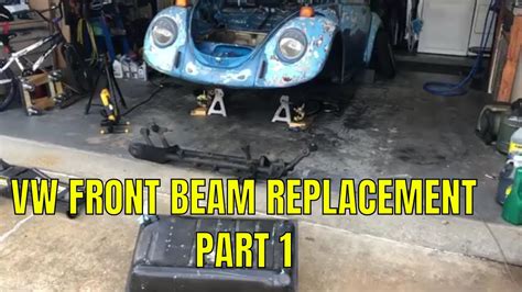 Vw Bug Ball Joint Beam Removal And Replacement Part Youtube